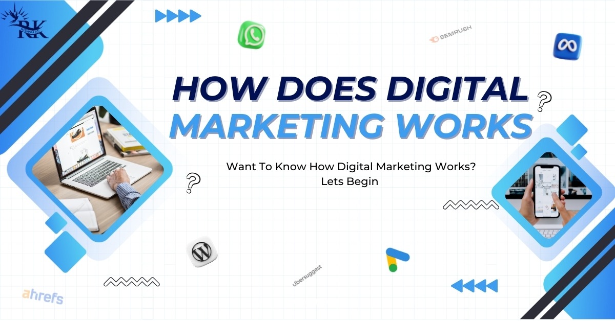 How Does Digital Marketing Work